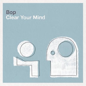 Clear Your Mind by BOP Cover Art