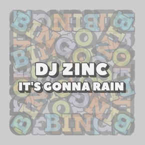 It's Gonna Rain by DJ Zinc Cover Art