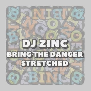Stretched / Bring the Danger by DJ Zinc Cover Art