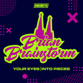 Your Eyes / Into Pieces by Brian Brainstorm Cover Art