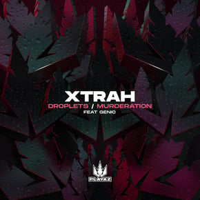 Droplets / Murderation by Xtrah Cover Art