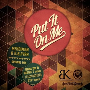 Put In On Me by Ganjah Burn Fyah Cover Art