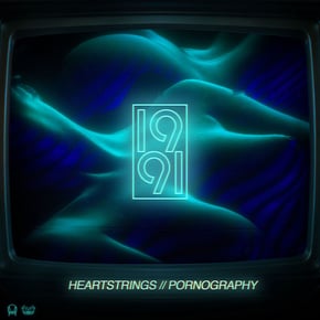 Heartstrings / Pornography by 1991 Cover Art