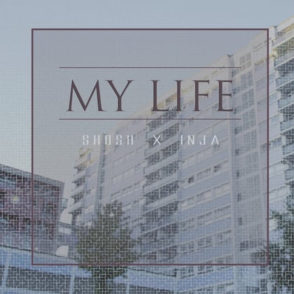My Life album by Inja & SHOSH - Drum and Bass Cover Art