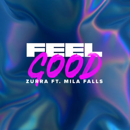 Feel Good (feat. Mila Falls) album by Skepsis, Zurra & Mila Falls - Drum and Bass Cover Art