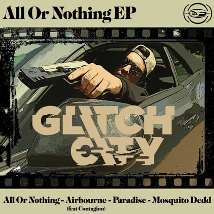 All or Nothing EP album by Glitch City - Drum and Bass Cover Art