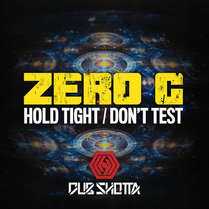 Hold Tight / Don't Test album by Zero G - Drum and Bass Cover Art
