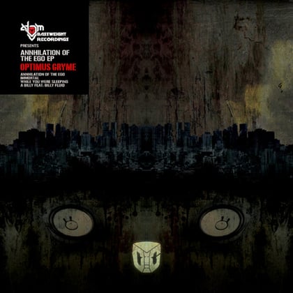 Annihilation of the Ego album by Optimus Gryme - Drum and Bass Cover Art