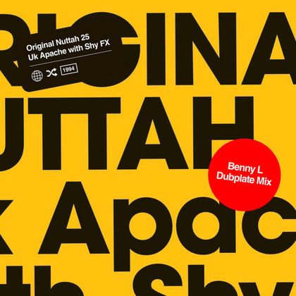 Original Nuttah 25 - Benny L Remix album by Uk Apache, SHY FX & Benny L - Drum and Bass Cover Art