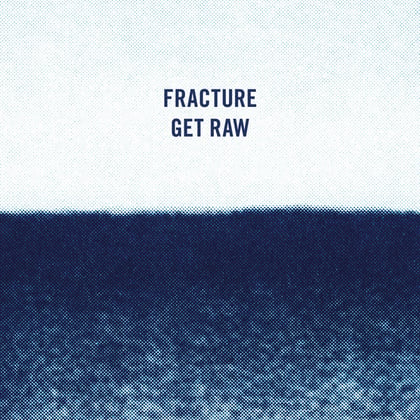 Get Raw album by Fracture - Drum and Bass Cover Art
