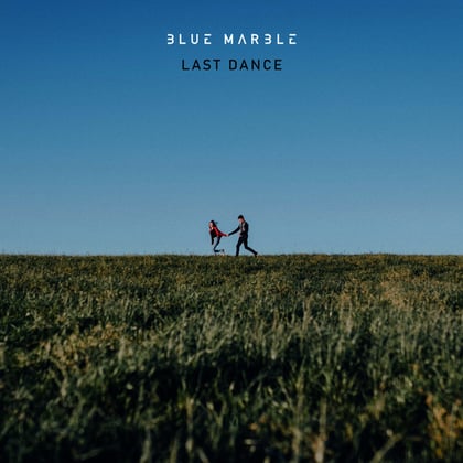 Last Dance album by Blue Marble - Drum and Bass Cover Art