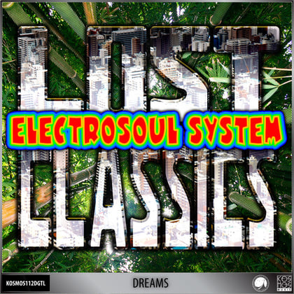 Dreams (Lost Classics LP) album by Electrosoul System - Drum and Bass Cover Art