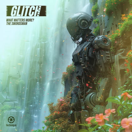 What Matters More? / The Swordsman album by Glitch City - Drum and Bass Cover Art