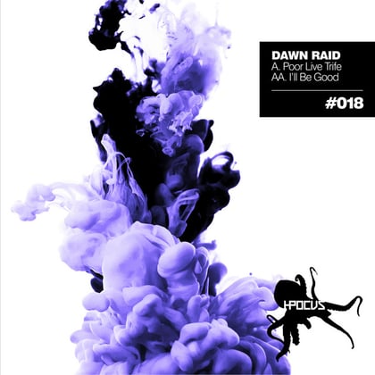 Poor Live Trife / I'll Be Good album by Dawn Raid - Drum and Bass Cover Art