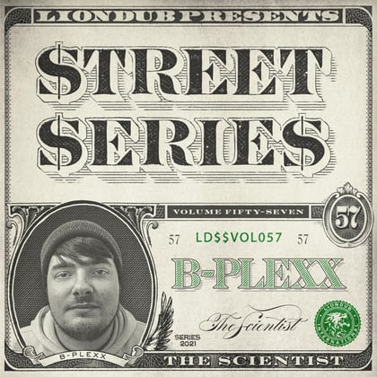 Liondub Street Series, Vol. 57: The Scientist album by B-PLEXX - Drum and Bass Cover Art