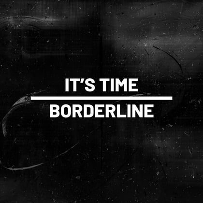 It's Time album by Borderline - Drum and Bass Cover Art