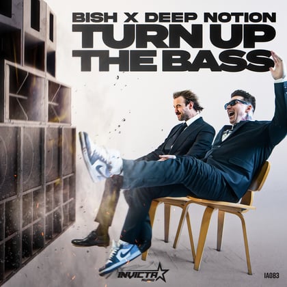 Turn Up The Bass album by Bish & Deep Notion - Drum and Bass Cover Art