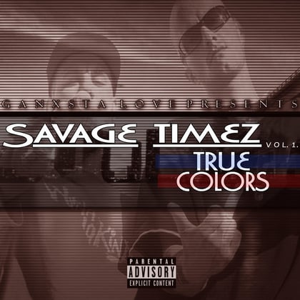Ganxsta Love Presents Savage Timez, Vol. 1: True Colors album by Capone - Drum and Bass Cover Art