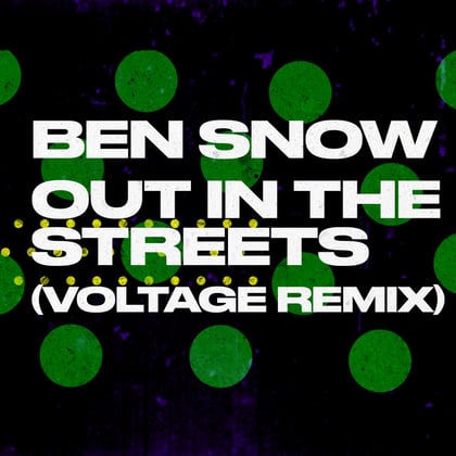 Out in the Streets (Voltage Remix) album by Ben Snow & Voltage - Drum and Bass Cover Art