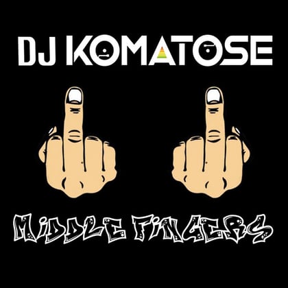 Middle Fingers album by DJ Komatose - Drum and Bass Cover Art