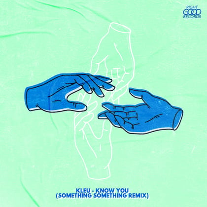 Know You (Something Something Remix) album by Kleu & Something Something - Drum and Bass Cover Art