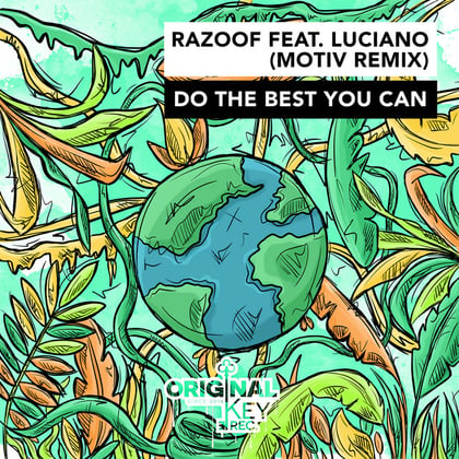 Do The Best You Can (feat. Luciano)[Motiv Remix] album by Luke Truth, Motiv, Razoof & Luciano - Drum and Bass Cover Art