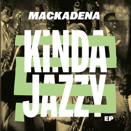 Kinda Jazzy EP album by Mackadena - Drum and Bass Cover Art