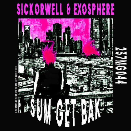 Sum Get Bak (Original) album by SICKorWELL - Drum and Bass Cover Art