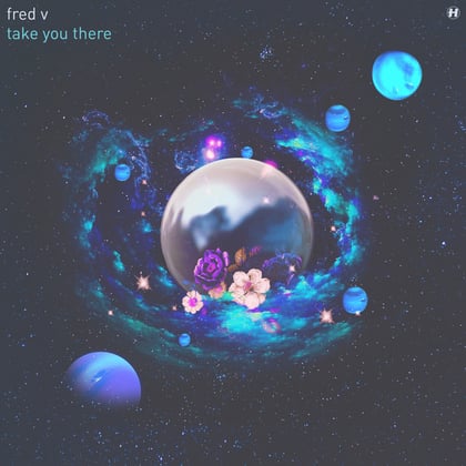 Take You There album by Fred V - Drum and Bass Cover Art