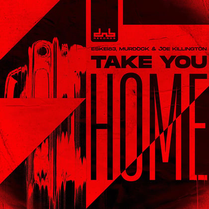Take You Home album by Murdock - Drum and Bass Cover Art