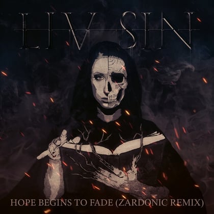 Hope Begins to Fade (Zardonic Remix) album by Zardonic & Liv Sin - Drum and Bass Cover Art