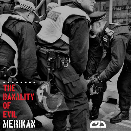 Banality Of Evil EP album by Merikan - Drum and Bass Cover Art