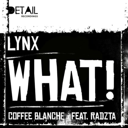 WHAT! album by Lynx - Drum and Bass Cover Art
