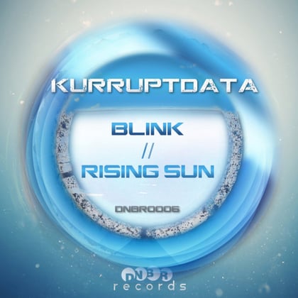 Blink, Rising Sun album by Kurruptdata - Drum and Bass Cover Art