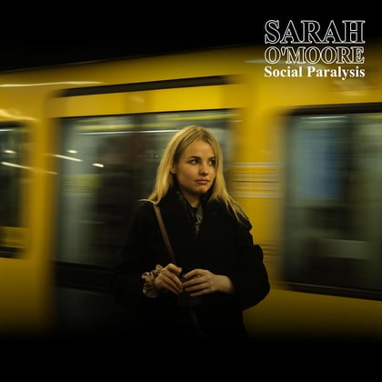 Social Paralysis album by Sarah O'Moore - Drum and Bass Cover Art