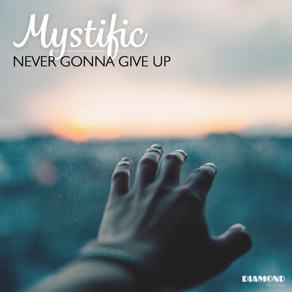 Never Gonna Give Up album by Mystific - Drum and Bass Cover Art