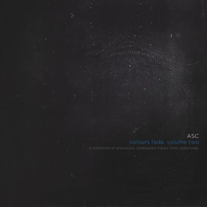 Colours Fade, Vol. 2 album by ASC - Drum and Bass Cover Art