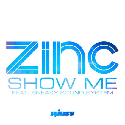 Show Me (feat. Sneaky Sound System) album by DJ Zinc - Drum and Bass Cover Art