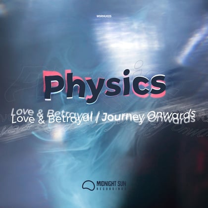 Love & Betrayal / Journey Onwards album by Physics - Drum and Bass Cover Art