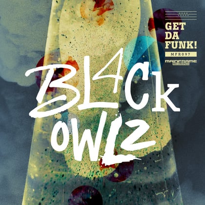 Get Da Funk! album by Bl4ck Owlz - Drum and Bass Cover Art