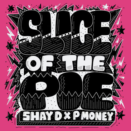 Slice of the Pie album by P Money & Shay Mula - Drum and Bass Cover Art