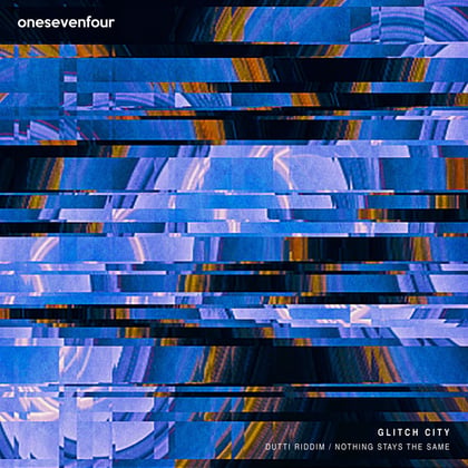 Dutti Riddim / Nothing Stays The Same album by Glitch City - Drum and Bass Cover Art