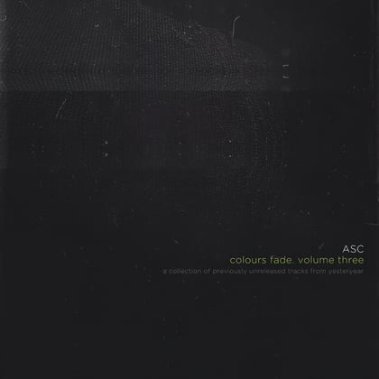 Colours Fade, Vol. 3 album by ASC - Drum and Bass Cover Art