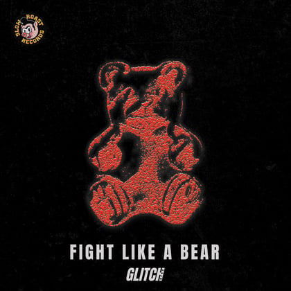 Fight Like A Bear album by Glitch City - Drum and Bass Cover Art