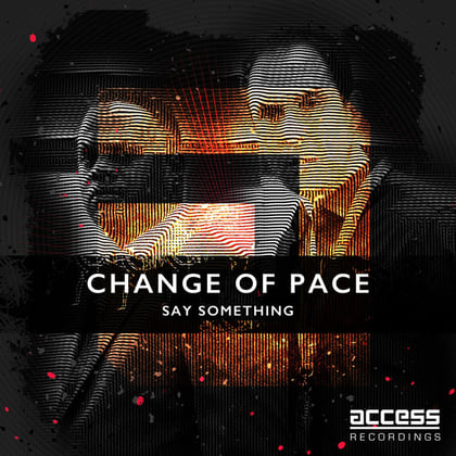 Say Something album by Change of Pace - Drum and Bass Cover Art