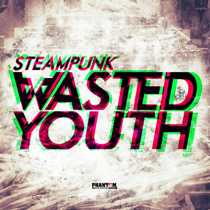 Wasted Youth album by Steampunk - Drum and Bass Cover Art