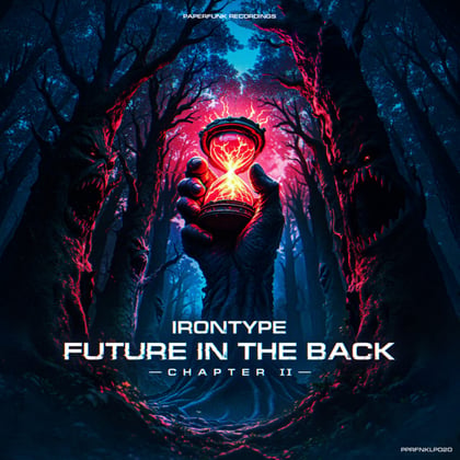 Future In The Back Chapter II album by IRONTYPE - Drum and Bass Cover Art
