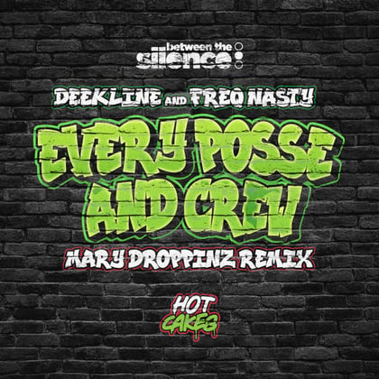 Every Posse & Crew (Mary Droppinz Remix) album by Deekline - Drum and Bass Cover Art