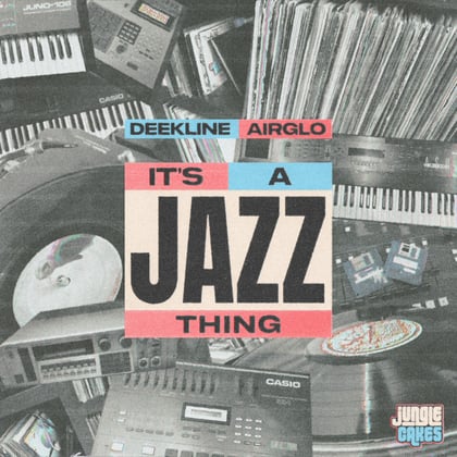 It's A Jazz Thing album by Deekline & AIRGLO - Drum and Bass Cover Art