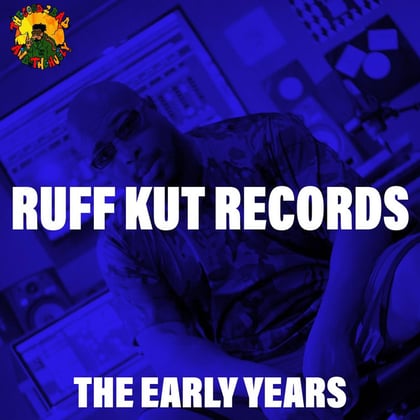 Ruff Kut the Early Years album by Good 2Bad And Hugly - Drum and Bass Cover Art